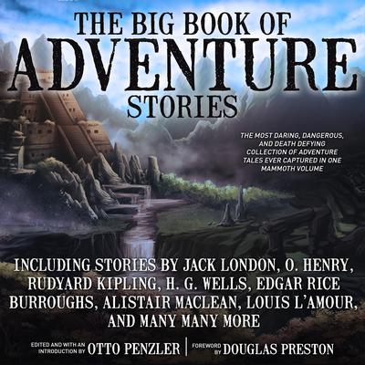 The Big Book of Adventure Stories Audiobook, by Otto Penzler