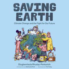 Saving Earth: Climate Change and the Fight for Our Future Audiobook, by Olugbemisola Rhuday-Perkovich