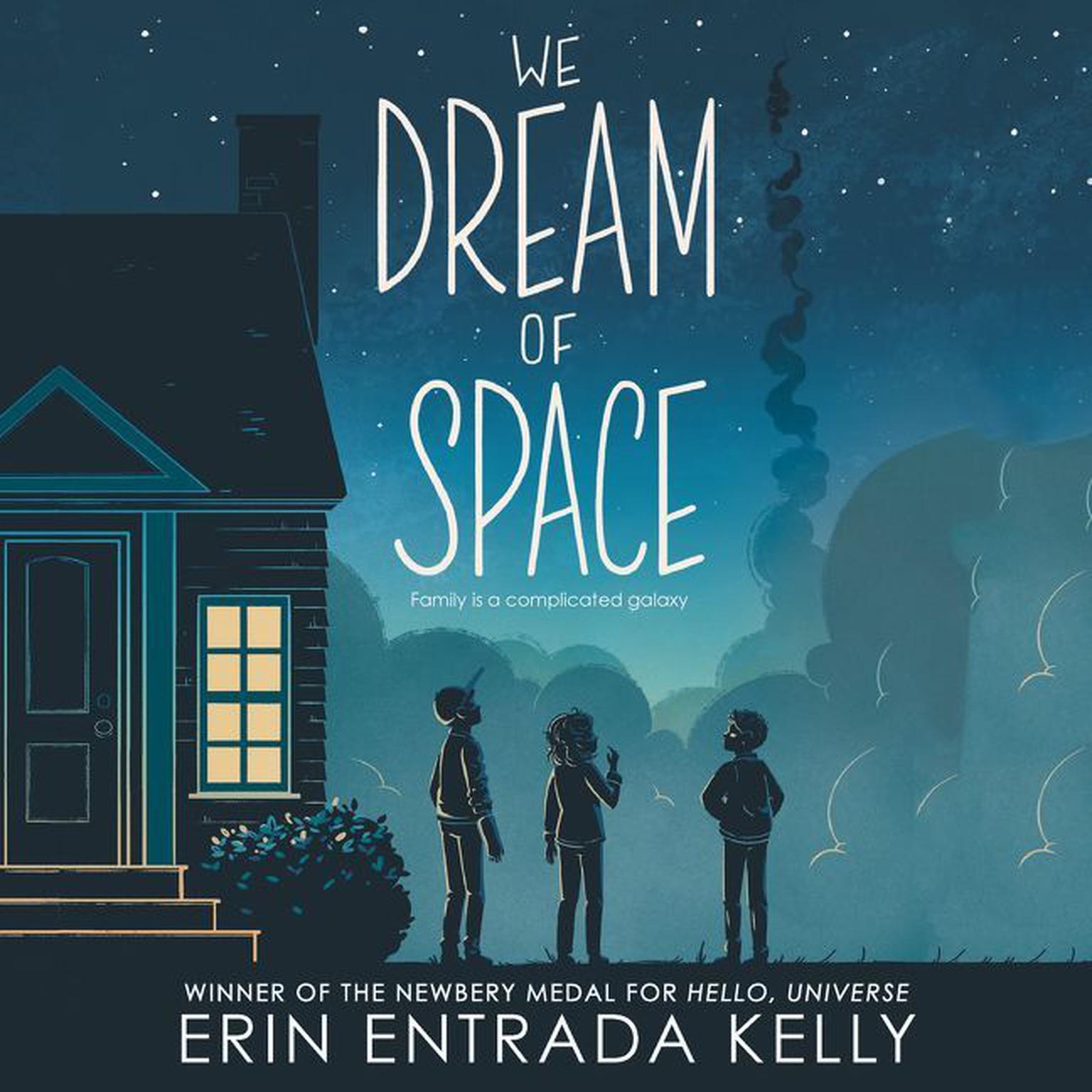 We Dream of Space: A Newbery Honor Award Winner Audiobook, by Erin Entrada Kelly