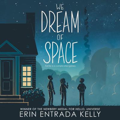 We Dream of Space: A Newbery Honor Award Winner Audiobook, by 