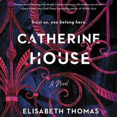 Catherine House: A Novel Audiobook, by Elisabeth Thomas