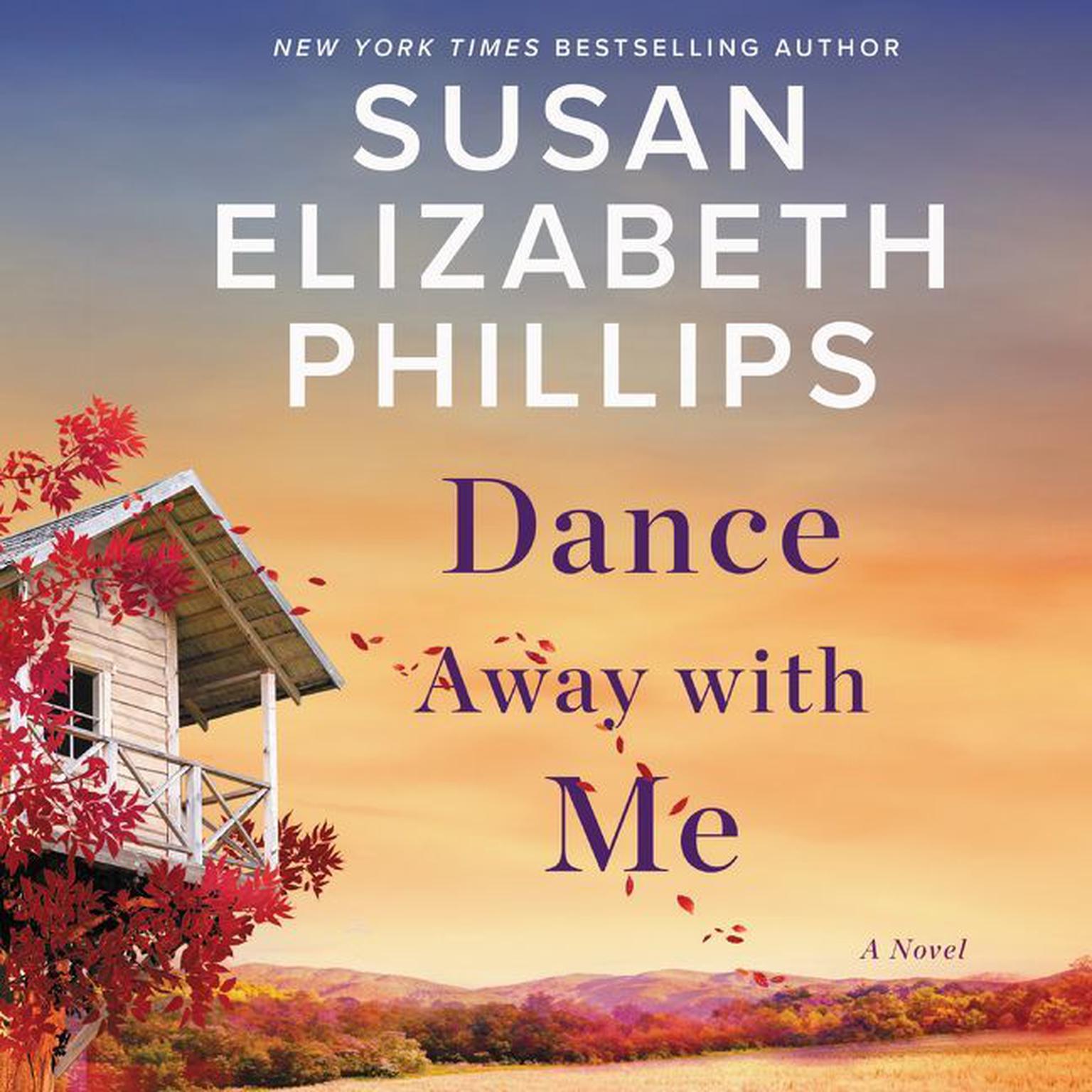 Dance Away with Me: A Novel Audiobook, by Susan Elizabeth Phillips