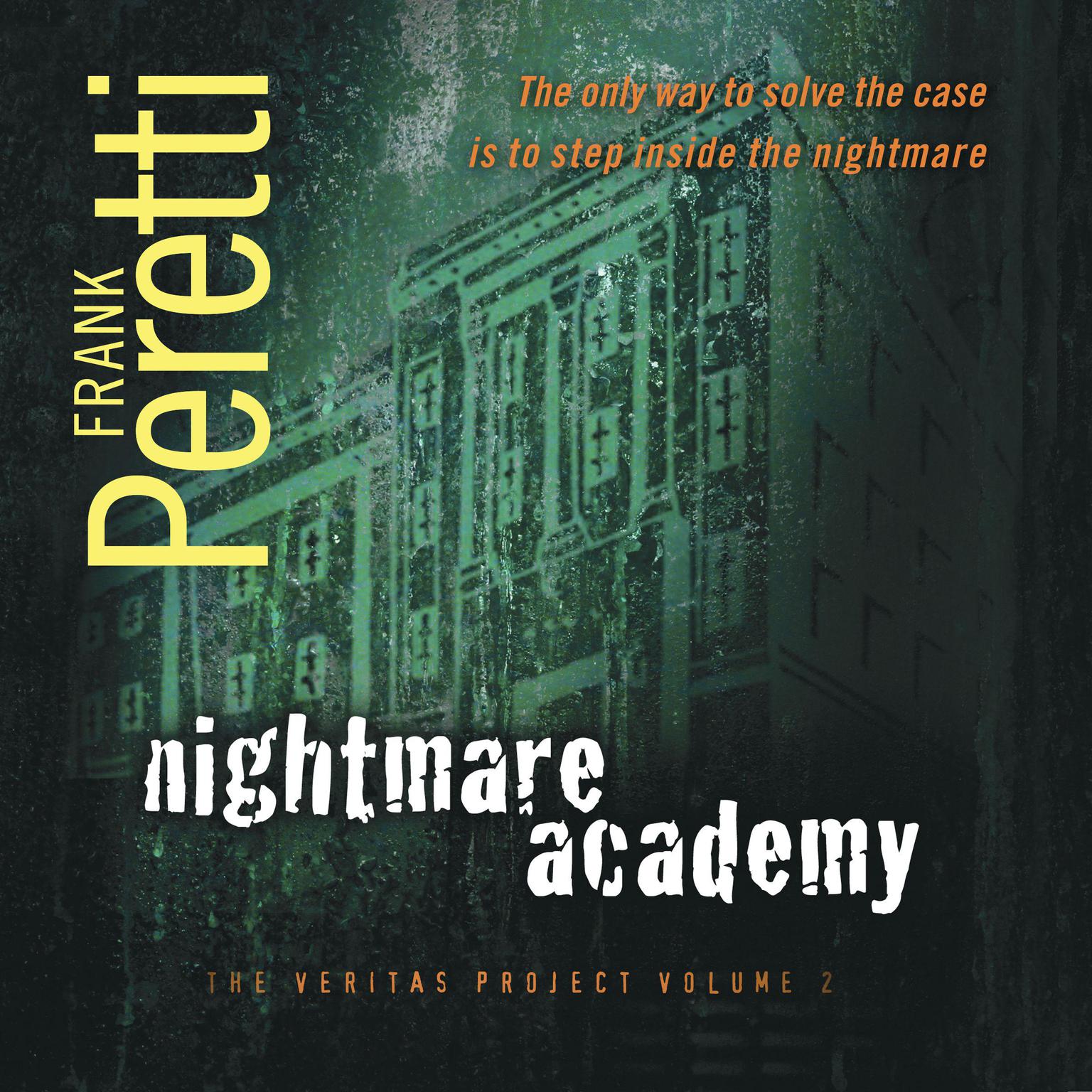 Nightmare Academy (Abridged) Audiobook, by Frank E. Peretti