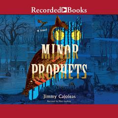 Minor Prophets Audiobook, by Jimmy Cajoleas