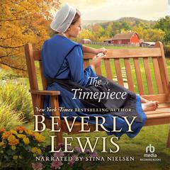 The Timepiece Audiobook, by Beverly Lewis