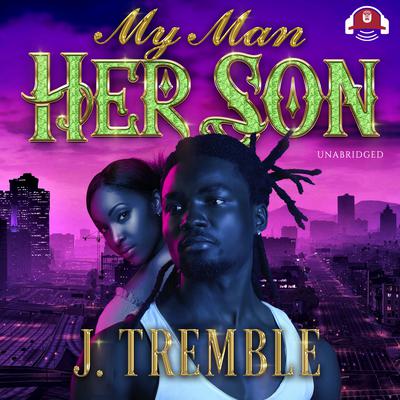 My Man, Her Son Audiobook, by 
