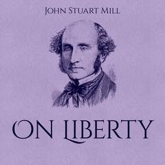 On Liberty Audiobook, by 