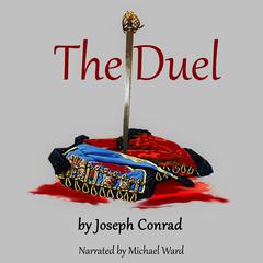 The Duel Audiobook, by Joseph Conrad