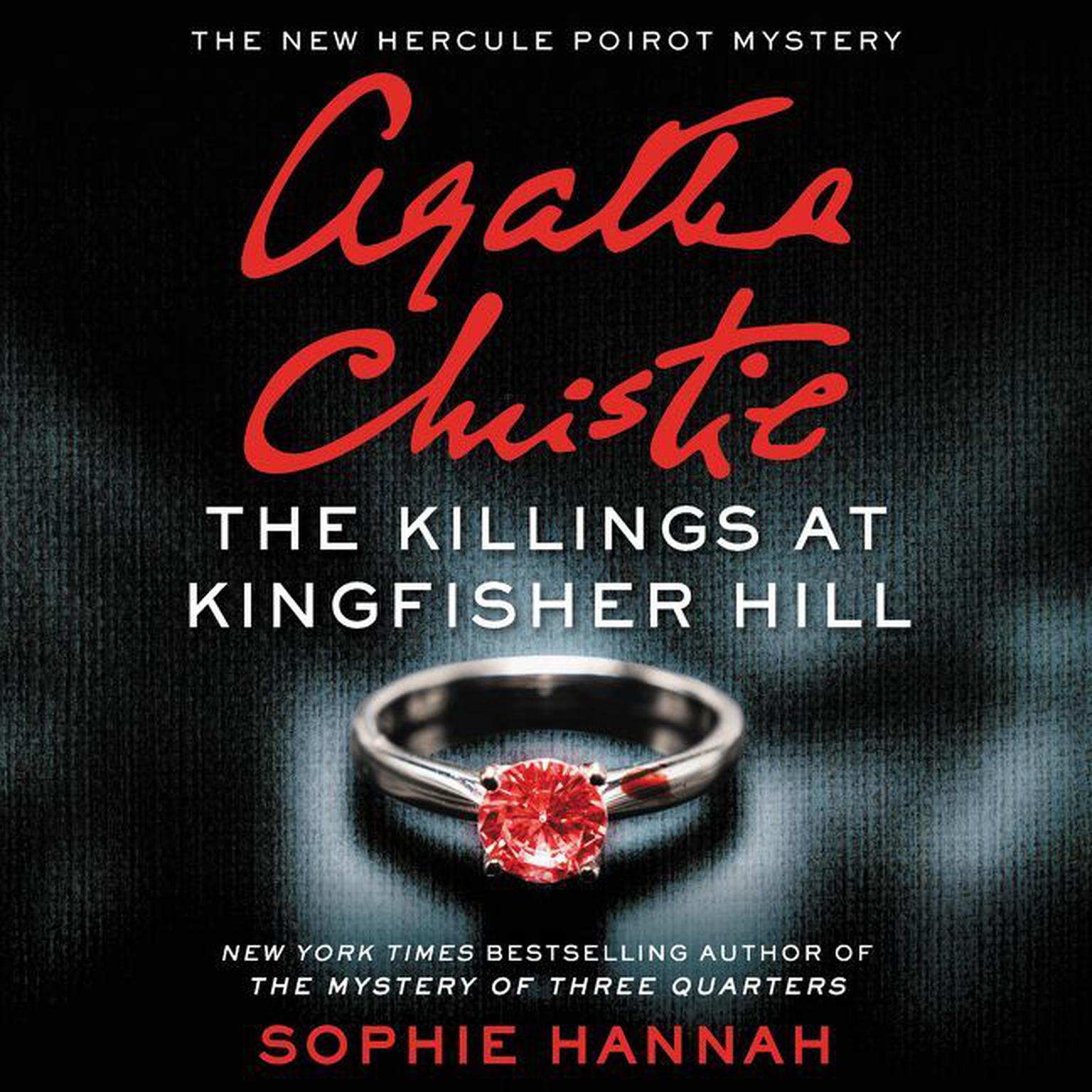 The Killings at Kingfisher Hill: The New Hercule Poirot Mystery Audiobook, by Sophie Hannah