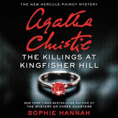 The Killings at Kingfisher Hill: The New Hercule Poirot Mystery Audiobook, by 