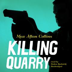 Killing Quarry Audiobook, by Max Allan Collins