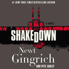 Shakedown: A Novel Audiobook, by Newt Gingrich