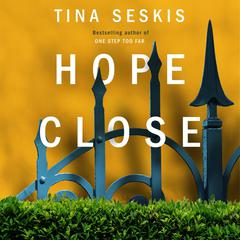 Hope Close Audiobook, by Tina Seskis