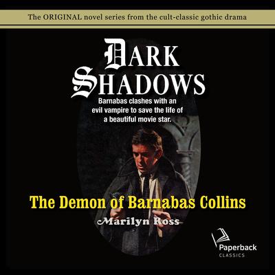 The Demon of Barnabas Collins Audiobook, by Marilyn Ross