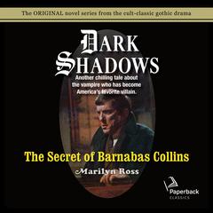 The Secret of Barnabas Collins Audiobook, by Marilyn Ross