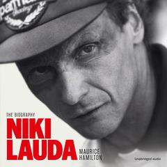 Niki Lauda: The Biography Audiobook, by Maurice Hamilton