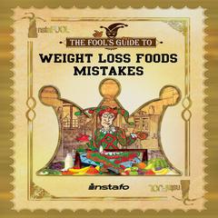 Weight Loss Foods Mistakes Audiobook, by Instafo 
