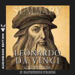 Summary of Leonardo da Vinci by Walter Isaacson Audiobook, by Readtrepreneur Publishing