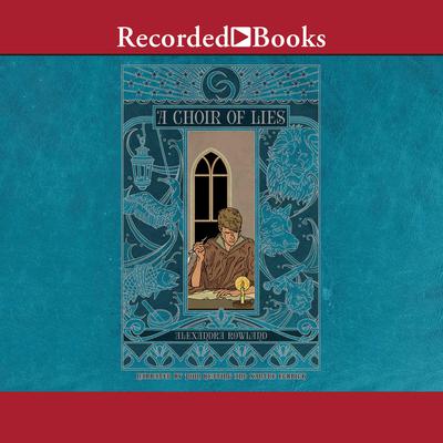 A Choir of Lies Audiobook, by Alexandra Rowland