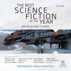 The Best Science Fiction of the Year, Volume 4 Audiobook, by Neil Clarke