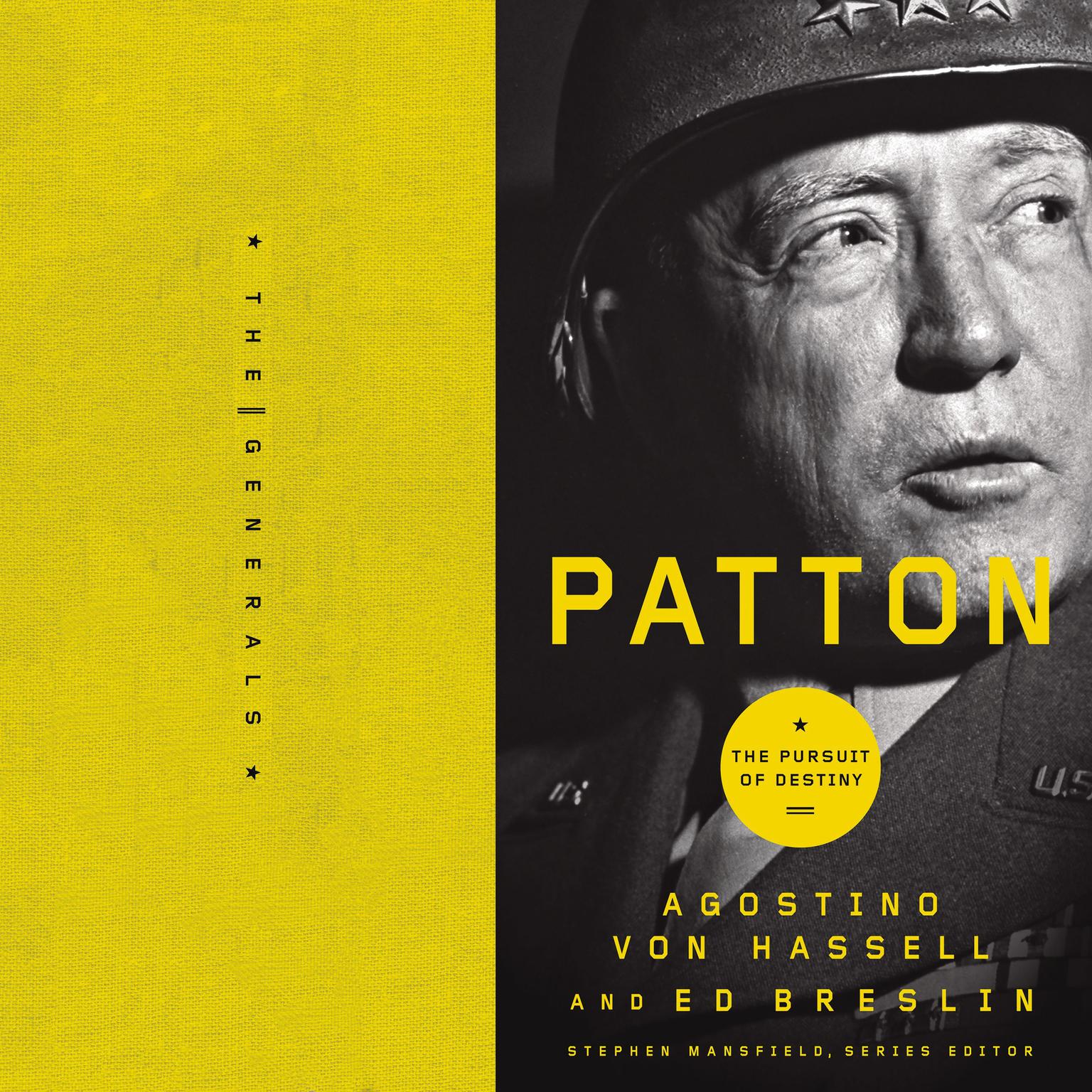 Patton: The Pursuit of Destiny Audiobook, by Agostino von Hassell