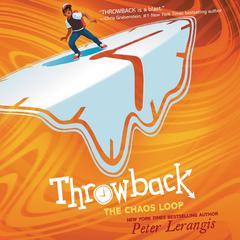 Throwback: The Chaos Loop Audiobook, by Peter Lerangis