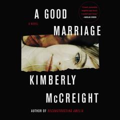 A Good Marriage: A Novel Audiobook, by Kimberly McCreight