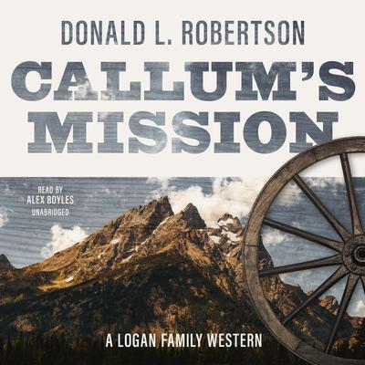 Callum’s Mission Audiobook, by Donald L. Robertson