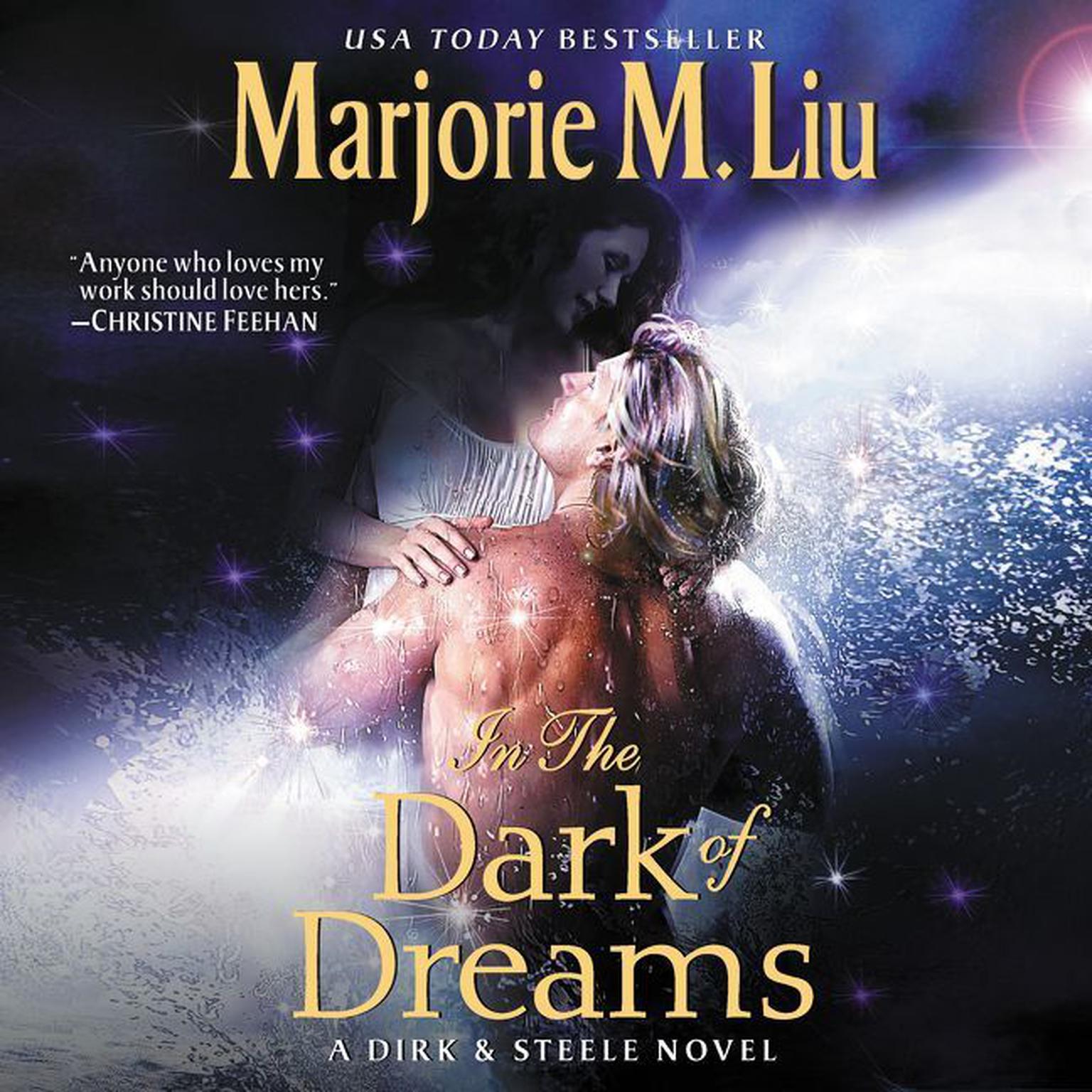 In the Dark of Dreams: A Dirk & Steele Novel Audiobook, by Marjorie M. Liu