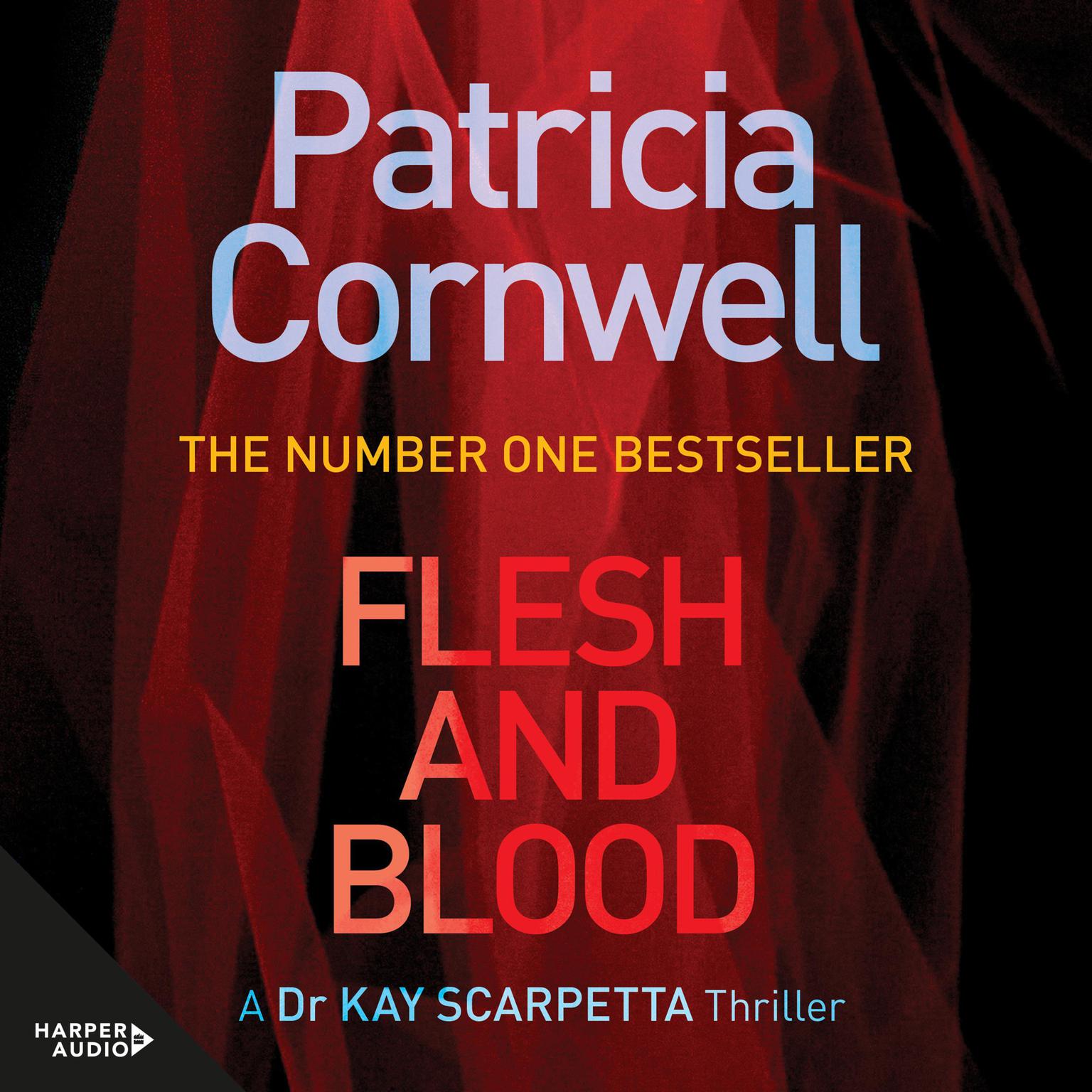 Flesh and Blood: A Scarpetta Novel Audiobook, by Patricia Cornwell