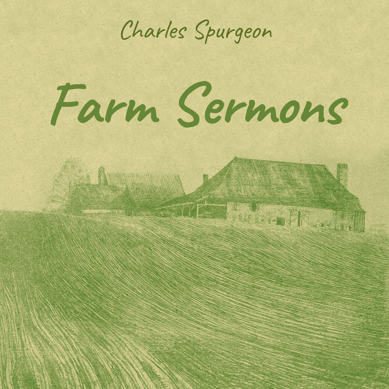 Farm Sermons Audiobook, by Charles Spurgeon