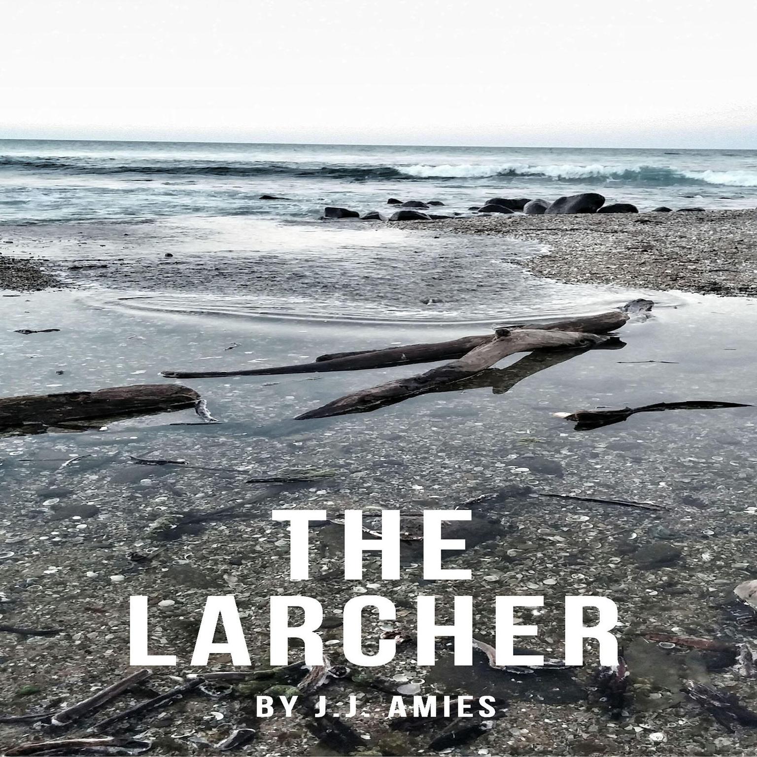 The Larcher Audiobook, by J.J. Amies