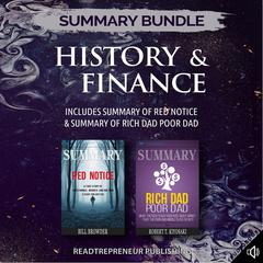 Summary Bundle: History & Finance | Readtrepreneur Publishing: Includes Summary of Red Notice & Summary of Rich Dad Poor Dad: Includes Summary of Red Notice & Summary of Rich Dad Poor Dad Audiobook, by Readtrepreneur Publishing