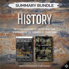 Summary Bundle: History | Readtrepreneur Publishing: Includes Summary of The Vietnam War & Summary of The Warmth of Other Suns: Includes Summary of The Vietnam War & Summary of The Warmth of Other Suns Audiobook, by Readtrepreneur Publishing