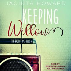 Keeping Willow Audiobook, by Jacinta Howard