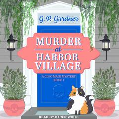 Murder at Harbor Village Audiobook, by G.P. Gardner
