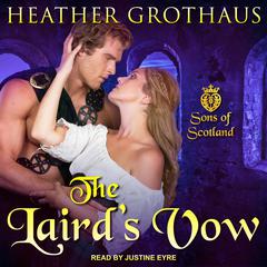 The Laird’s Vow Audiobook, by Heather Grothaus