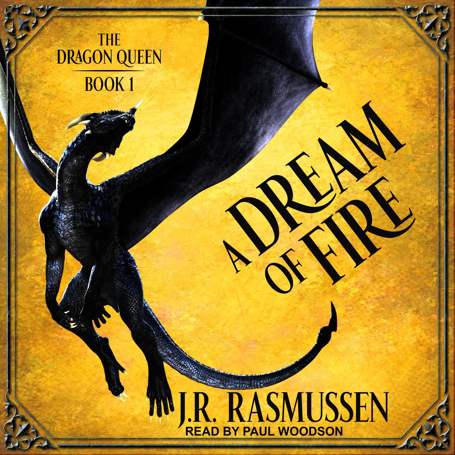 A Dream of Fire Audiobook, by J.R. Rasmussen