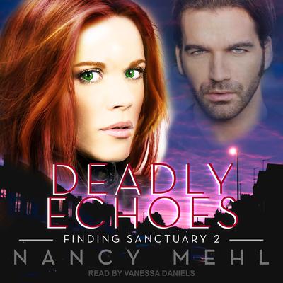 Deadly Echoes Audiobook, by Nancy Mehl