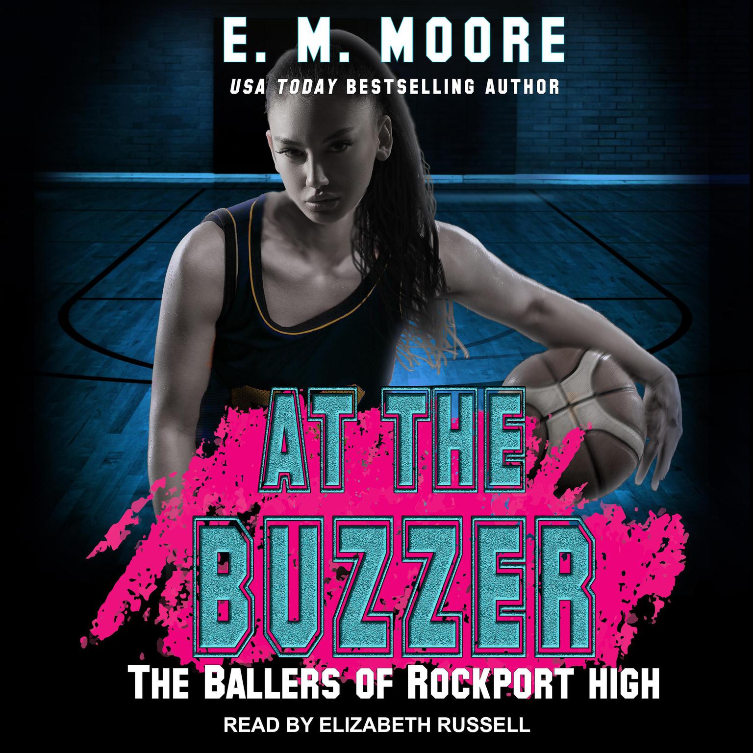 At The Buzzer Audiobook, by E.M. Moore