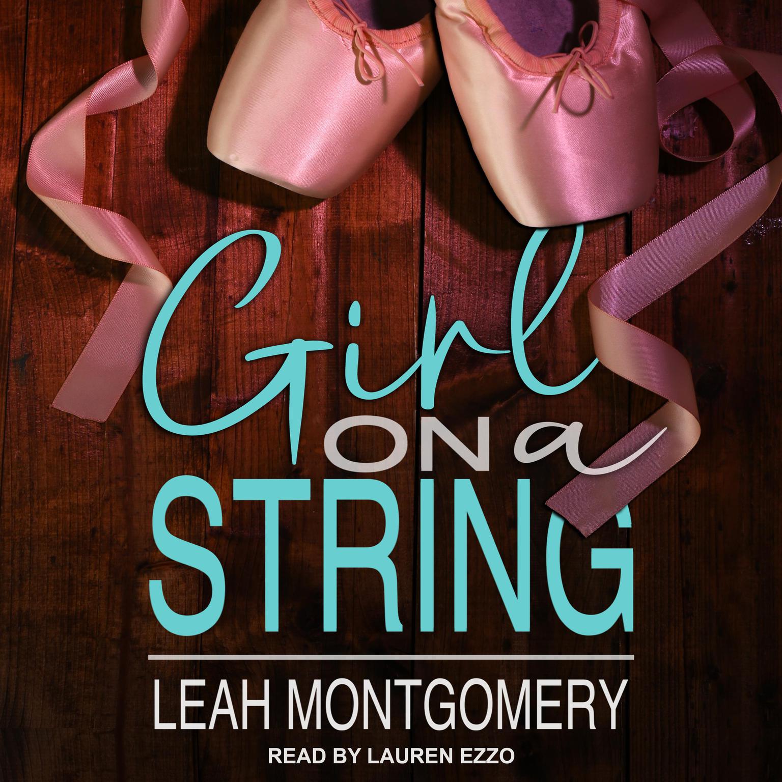 Girl on a String: A Psychological Thriller Audiobook, by Leah Montgomery