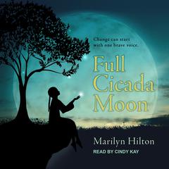 Full Cicada Moon Audiobook, by Marilyn Hilton