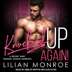 Knocked Up Again! Audiobook, by Liilan Monroe