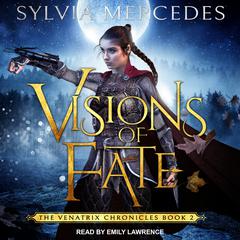 Visions of Fate Audiobook, by Sylvia Mercedes