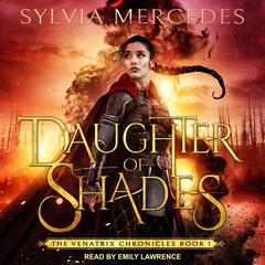 Daughter of Shades Audiobook, by Sylvia Mercedes