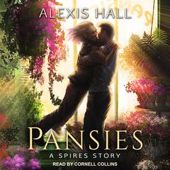 Pansies Audiobook, by Alexis Hall