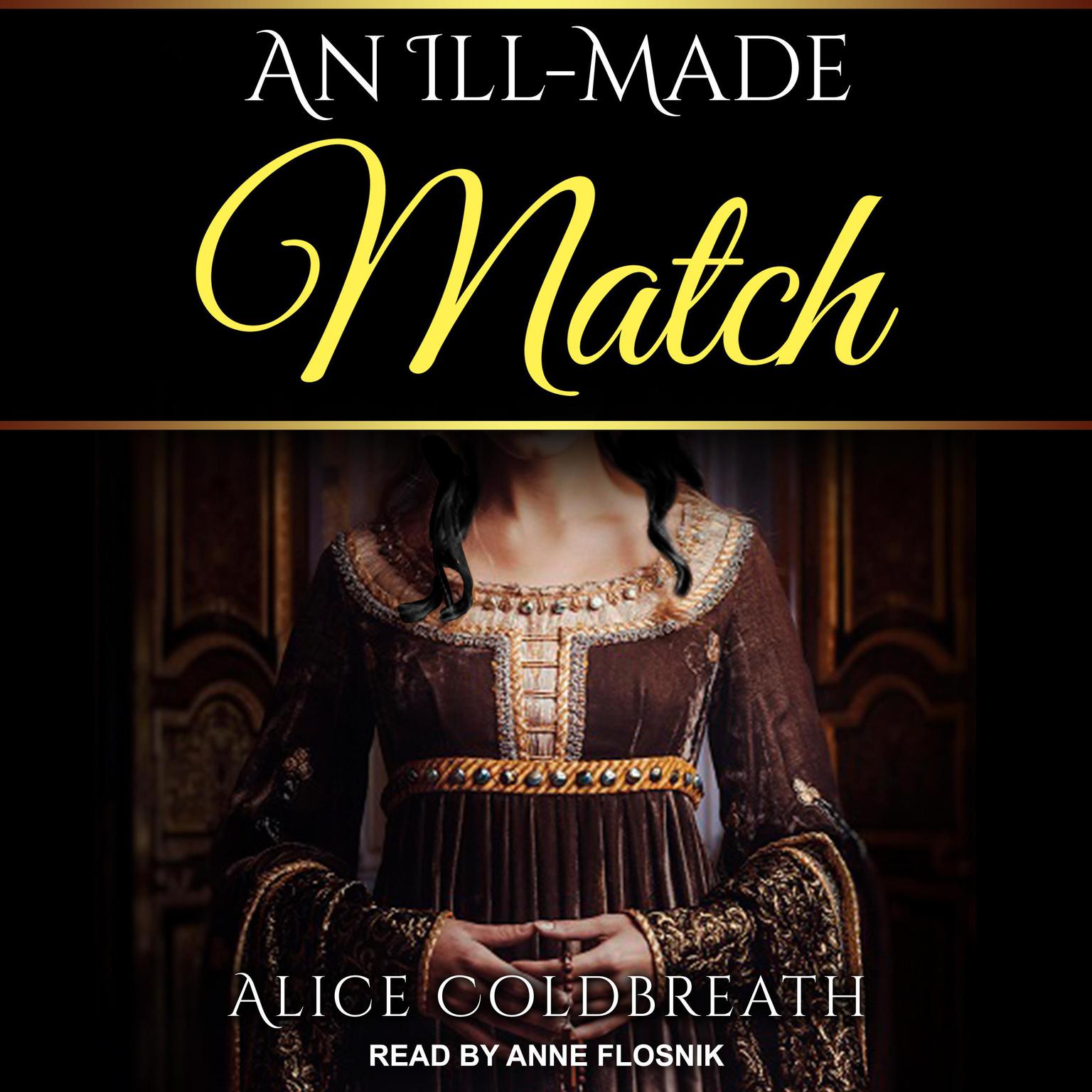 An Ill-Made Match Audiobook, by Alice Coldbreath