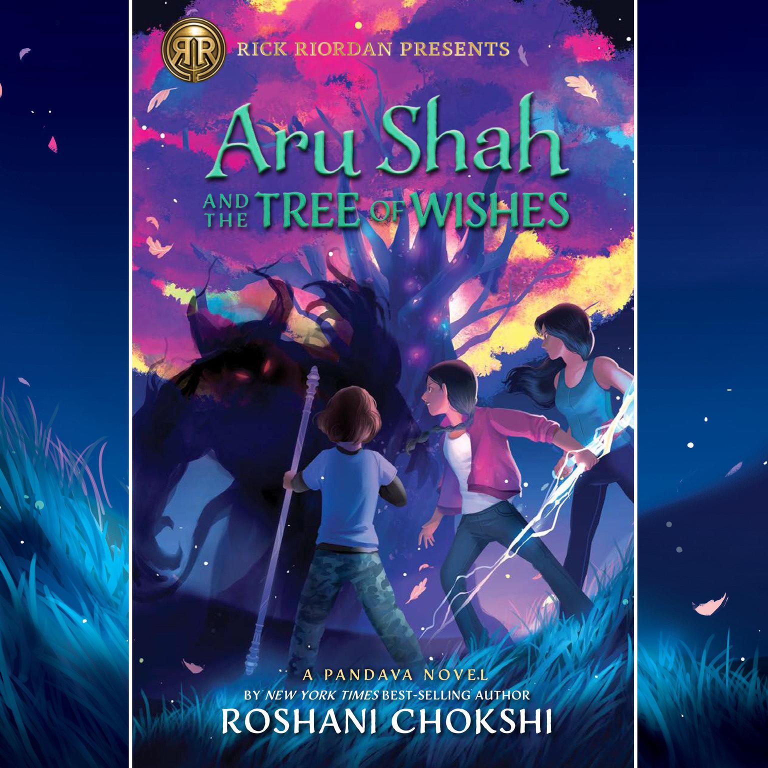 Aru Shah and the Tree of Wishes (A Pandava Novel Book 3) Audiobook, by Roshani Chokshi