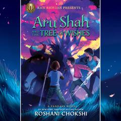 Aru Shah and the Tree of Wishes (A Pandava Novel Book 3) Audiobook, by 
