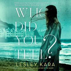 Who Did You Tell?: A Novel Audiobook, by 